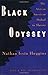 Black Odyssey: The African-American Ordeal in Slavery