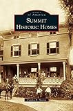 Summit Historic Homes by Cynthia B Martin