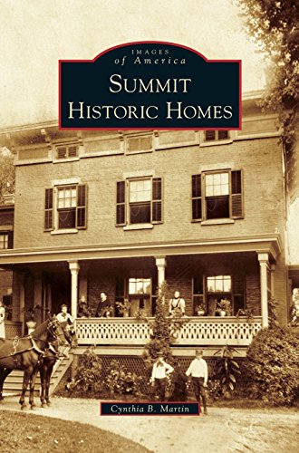 Summit Historic Homes by Cynthia B Martin