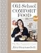 Old-School Comfort Food: The Way I Learned to Cook - Book by Alex Guarnaschelli