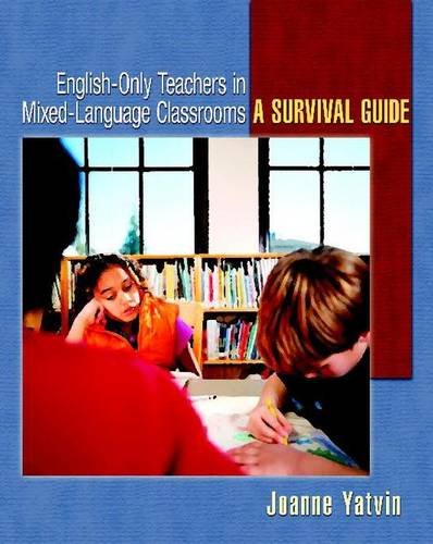 English-Only Teachers in Mixed-Language Classrooms: A...