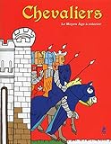 Chevaliers : Le Moyen Age à colorier by 