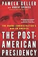 The Post-American Presidency: The Obama Administration's War on America