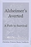 Alzheimer's Averted: A Path to Survival by 