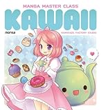 Manga Master Class: Kawaii (Kamikaze Factory Studio)