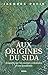 Aux origines du sida : Enquête sur les racines coloniales d'une pandémie by 