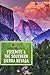 Explorer's Guide Yosemite & the Southern Sierra Nevada (Explorer's Complete)