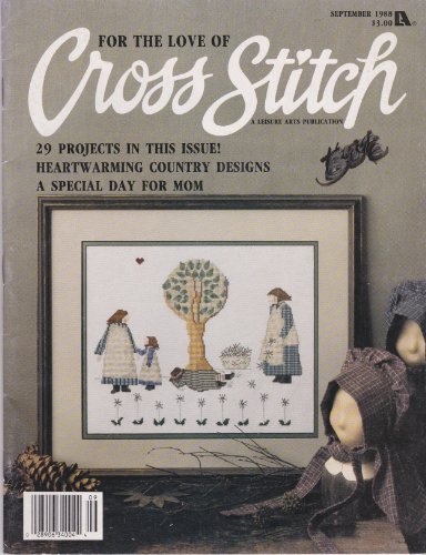 For The Love Of Cross Stitch Single Issue magazine September 1988 by (Single Issue Magazine)