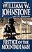 Justice of the Mountain Man by William W. Johnstone