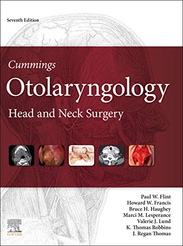 Cummings Otolaryngology E-Book: Head and Neck Surgery, 3-Volume Set 7th Edition