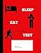Sleep, Eat, YEET! Composition Notebook: Wide Ruled, 200 pages