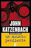 Un asunto pendiente (Spanish Edition)