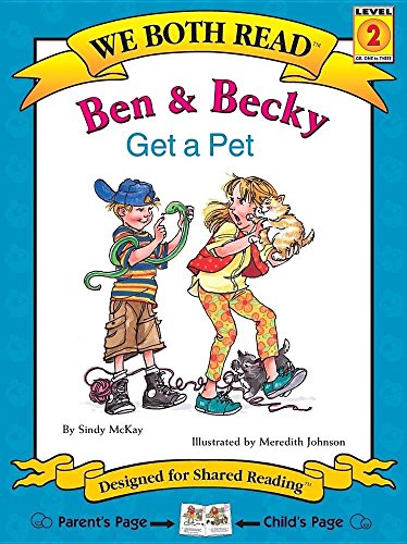 Ben & Becky Get a Pet (We Both Read)