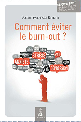 Comment éviter le burn-out ?