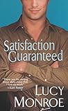 Satisfaction Guaranteed (Brava C... - Lucy Monroe