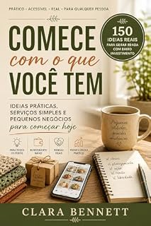 Livro Comece com o que você tem: 150 ideias reais para gerar renda com baixo investimento