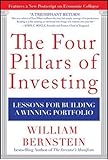 The Four Pillars of Investing: Lessons for Building a Winning Portfolio (Personal Finance & Investment)