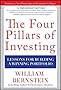 The Four Pillars of Investing: Lessons for Building a Winning Portfolio (Personal Finance & Investment)