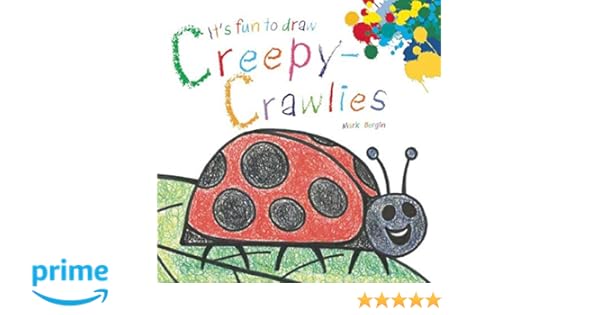It S Fun To Draw Creepy Crawlies Mark Bergin 9781632204066