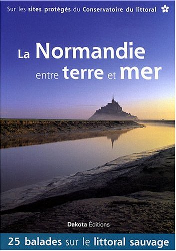 La  Normandie entre terre et mer