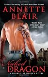 Naked Dragon: A Works Like Magick Novel