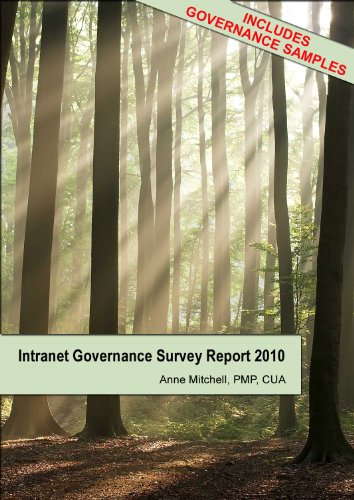Intranet Governance Survey Report 2010 (includes governance samples) by Anne Mitchell