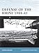 Defense of the Rhine 1944-45 (Fortress) by Steven J. Zaloga, Adam Hook