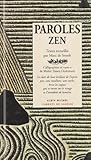 Paroles Zen (Collections Spiritualites) (French Edition) by
