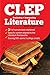 CLEP Analyzing and Interpreting Literature 2017 (Best Test Preparation for the CLEP. Analyzing and Interpreting Literature)