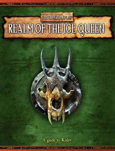 Realm Of The Ice Queen A Guide To Kislev Warhammer Fantasy Roleplay Green Ronin 9781844164332 Books