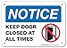 Notice Keep Door Closed at All Times Sign - 10