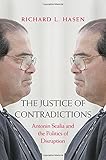 The Justice of Contradictions: Antonin Scalia and the Politics of Disruption