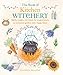 The Book of Kitchen Witchery: Spells, recipes, and rituals for magical meals, an enchanted garden, a by Cerridwen Greenleaf