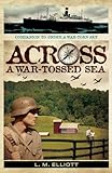 Across A War-Tossed Sea