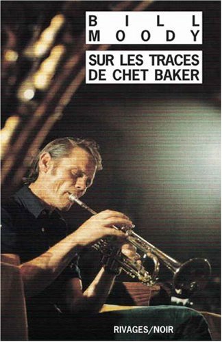 Sur les traces de Chet Baker