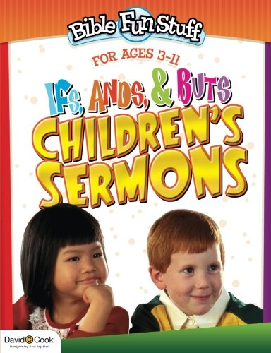 Ifs, Ands, Buts Children's Sermons (Bible Funstuff) by Mary Grace Becker