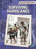 Surviving Hurricanes (Children's True Stories: Natural Disasters)