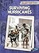 Surviving Hurricanes (Children's True Stories: Natural Disasters)
