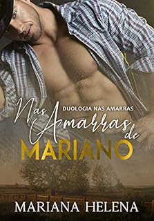 Livro Nas Amarras de Mariano: Duologia Nas Amarras