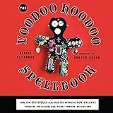 The Voodoo Hoodoo Spellbook