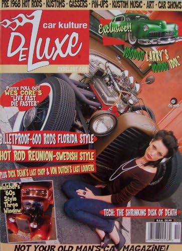Car Kulture DeLuxe [ Vol. 4 Issue 4, Sep/Oct 2008 ] Not Your Old Man's Car Magazine! (Billetproof-600 rods Florida style, Hot Rod Reunion- Swedish style, Voodoo Larry's "Voodoo Idol")