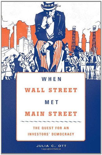 When Wall Street Met Main Street: The Quest for an Investors' Democracy