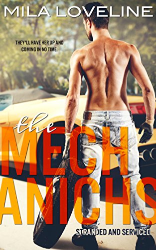 THE MECHANICS: Stranded and Serviced