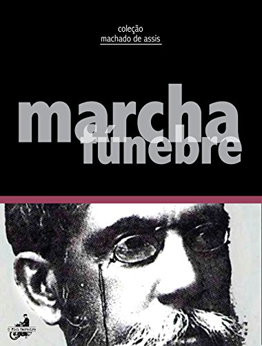 Marcha Fúnebre (Contos de Machado de Assis) - eBook, Resumo, Ler Online ...