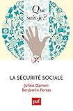 La sécurité sociale: « Que sais-je ? » n° 4035 (French Edition) by 