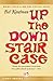 Up the Down Staircase