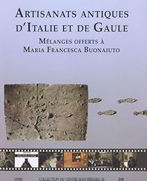 Artisanats antiques d'Italie et de Gaule