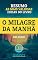 Livro RESUMO: O Milagre da Manhã - Hal Elrod: As ideias mais valiosas do livro