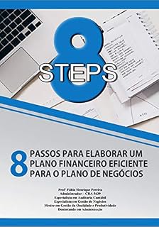 Livro 8 PASSOS PARA ELABORAR UM PLANO FINANCEIRO EFICIENTE PARA O PLANO DE NEGÓCIOS