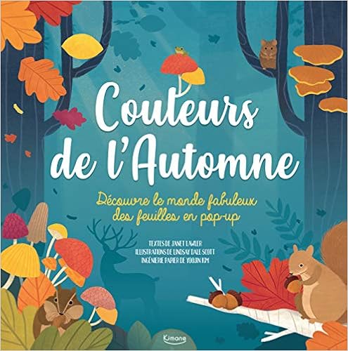 Couleurs de l'automne (coll. livre pop up) - decouvre le monde fabuleux des feuilles en pop-up